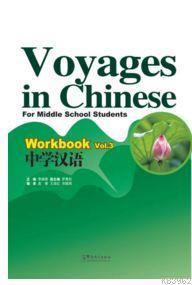 Voyages in Chinese 3 Workbook +MP3 CD; (Gençler için Çince Alıştırma Kitabı)