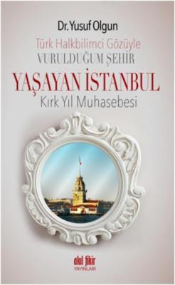Vurulduğum Şehir Yaşayan İstanbul - Yusuf Olgun | Yeni ve İkinci El Uc