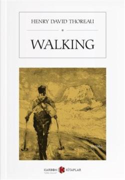 Walking - Henry David Thoreau | Yeni ve İkinci El Ucuz Kitabın Adresi