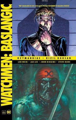 Watchmen Başlangıç: Ozymandias - Kızıl Korsan - Len Wein | Yeni ve İki