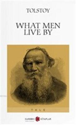 What Men Live By - Lev Nikolayeviç Tolstoy- | Yeni ve İkinci El Ucuz K