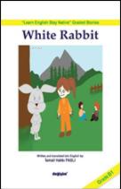 White Rabbit - İsmail Hakkı Paslı | Yeni ve İkinci El Ucuz Kitabın Adr