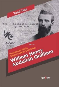 William Henry Abdullah Quilliam - Yusuf Teke | Yeni ve İkinci El Ucuz 