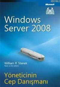Windows Server 2008 Yöneticinin Cep Danışmanı - William R. Stanek | Ye