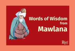 Words Of Wisdom From Mawlana - Mevlânâ Celâleddîn-i Rûmî | Yeni ve İki