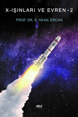 X-Işınları ve Evren II - E. Nihal Ercan | Yeni ve İkinci El Ucuz Kitab