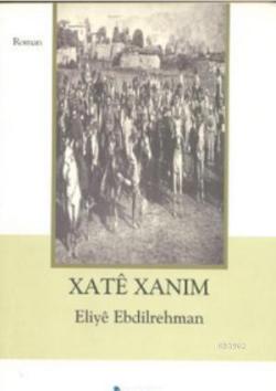 Xate Xanım - Eliye Ebdilrehman- | Yeni ve İkinci El Ucuz Kitabın Adres