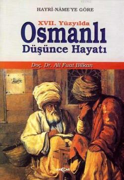 17. Yüzyılda Osmanlı Düşünce Hayatı - Ali Fuat Bilkan | Yeni ve İkinci