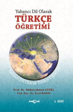 Yabancı Dil Olarak Türkçe Öğretimi - Abdurrahman Güzel | Yeni ve İkinc