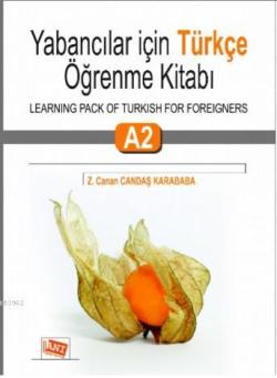 Yabancılar İçin Türkçe Öğrenme Kitabı A2 - Z. Canan Candaş Karababa | 