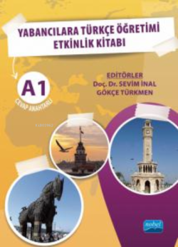 Yabancılara Türkçe Öğretimi Etkinlik Kitabı A1 Cevap Anahtarlı - Gökçe