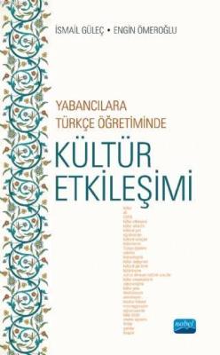 Yabancılara Türkçe Öğretiminde Kültür Etkileşimi - Engin Ömeroğlu | Ye