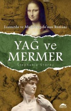 Yağ ve Mermer - Stephanie Storey | Yeni ve İkinci El Ucuz Kitabın Adre