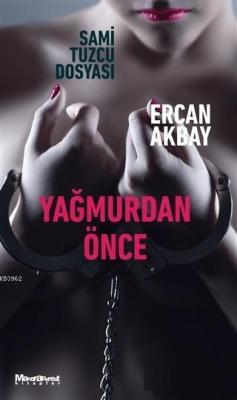Yağmurdan Önce - Ercan Akbay | Yeni ve İkinci El Ucuz Kitabın Adresi