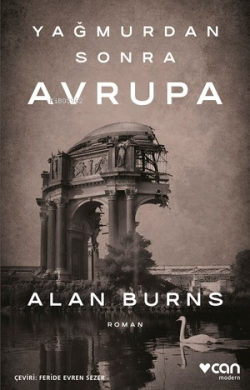 Yağmurdan Sonra Avrupa - Alan Burns | Yeni ve İkinci El Ucuz Kitabın A