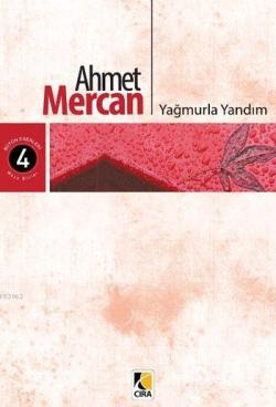 Yağmurla Yandım - Ahmet Mercan | Yeni ve İkinci El Ucuz Kitabın Adresi