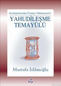 Yahudileşme Temayülü - Mustafa İslamoğlu | Yeni ve İkinci El Ucuz Kita