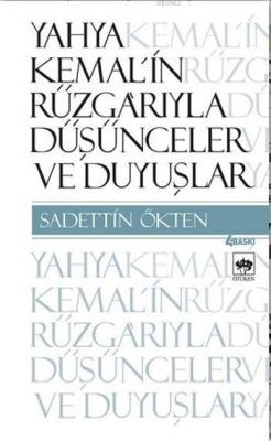 Yahya Kemal'in Rüzgarıyle - Sadettin Ökten | Yeni ve İkinci El Ucuz Ki