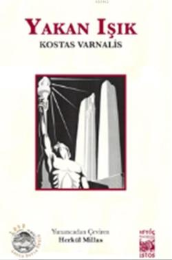 Yakan Işık - Kostas Varnalis | Yeni ve İkinci El Ucuz Kitabın Adresi
