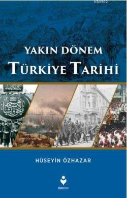 Yakın Dönem Türkiye Tarihi - Hüseyin Özhazar | Yeni ve İkinci El Ucuz 
