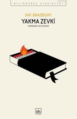 Yakma Zevki - Fahrenheit 451 Öyküleri