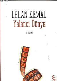 Yalancı Dünya - Orhan Kemal | Yeni ve İkinci El Ucuz Kitabın Adresi