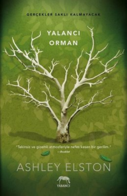 Yalancı Orman - Ashley Elston | Yeni ve İkinci El Ucuz Kitabın Adresi