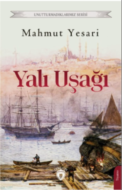 Yalı Uşağı - Mahmut Yesari | Yeni ve İkinci El Ucuz Kitabın Adresi