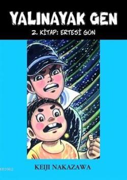 Yalınayak Gen Ertesi Gün 2. Kitap - Keiji Nakazawa | Yeni ve İkinci El