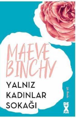 Yalnız Kadınlar Sokağı - Maeve Binchy | Yeni ve İkinci El Ucuz Kitabın