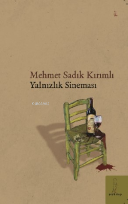 Yalnızlık Sineması - Mehmet Sadık Kırımlı | Yeni ve İkinci El Ucuz Kit