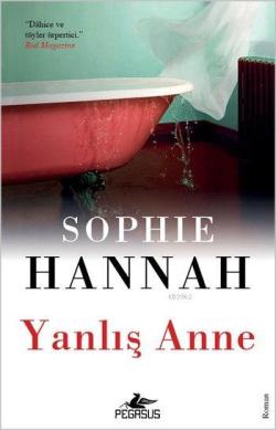 Yanlış Anne - Sophie Hannah | Yeni ve İkinci El Ucuz Kitabın Adresi