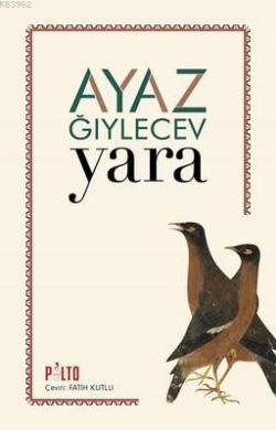Yara - Ayaz Gıylecev | Yeni ve İkinci El Ucuz Kitabın Adresi