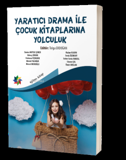 Yaratıcı Drama İle Çocuk Kitaplarına Yolculuk - Tolga Erdoğan- | Yeni 