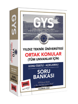 Yargı Yayınları GYS Yıldız Teknik Üniversitesi Ortak Konular Tüm Ünvanlar İçin Konu Özetli - Açıklamalı Soru Bankası