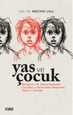 Yas ve Çocuk - Mustafa Uslu | Yeni ve İkinci El Ucuz Kitabın Adresi