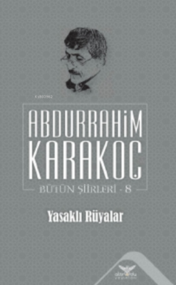 Yasaklı Rüyalar - Abdurrahim Karakoç | Yeni ve İkinci El Ucuz Kitabın 
