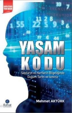Yaşam Kodu - Mehmet Aktürk | Yeni ve İkinci El Ucuz Kitabın Adresi
