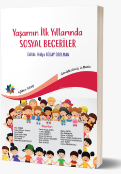 Yaşamın İlk Yıllarında Sosyal Beceriler - Hülya Gülay Ogelman | Yeni v