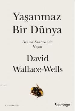 Yaşanmaz Bir Dunya - David Wallace - Wells | Yeni ve İkinci El Ucuz Ki