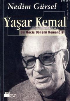 Yaşar Kemal; Bir Geçiş Dönemi Romancısı