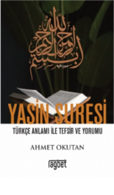 Yasin Suresi Türkçe Anlamı Ile Tefsir Ve Yorumu - Ahmet Okutan | Yeni 