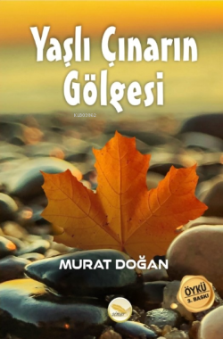 Yaşlı Çınarın Gölgesi - Murat Doğan | Yeni ve İkinci El Ucuz Kitabın A