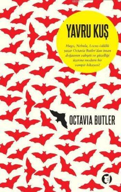 Yavru Kuş - Octavia Butler | Yeni ve İkinci El Ucuz Kitabın Adresi