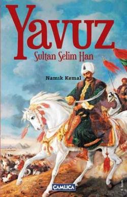 Yavuz Sultan Selim - Namık Kemal | Yeni ve İkinci El Ucuz Kitabın Adre