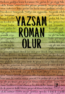 Yazsam Roman Olur - Kolektif | Yeni ve İkinci El Ucuz Kitabın Adresi