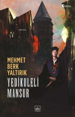Yedikuleli Mansur - Mehmet Berk Yaltırık | Yeni ve İkinci El Ucuz Kita