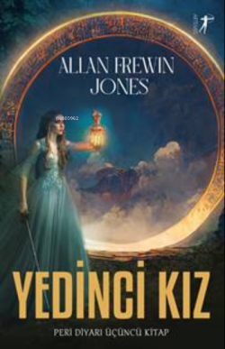 Yedinci Kız;Peri Diyarı Serisi Üçüncü Kitap - Allan Frewin Jones | Yen