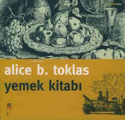 Yemek Kitabı - Alice B. Toklas- | Yeni ve İkinci El Ucuz Kitabın Adres