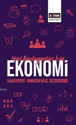 Yeni Başlayanlar İçin Ekonomi - Ramazan Kılıç | Yeni ve İkinci El Ucuz